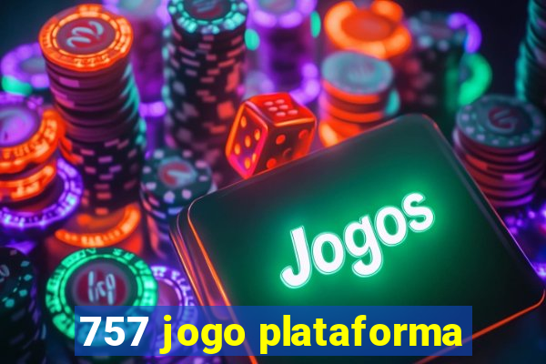 757 jogo plataforma